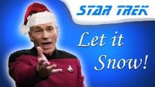 Captain Picard sings &#34;Let it Snow!&#34;