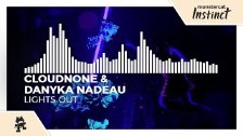 CloudNone &amp; Danyka Nadeau - Lights Out