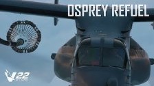 CV-22 Osprey Aerial Refueling Flight: Up Close and...
