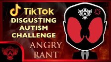  TikTok&#39;s Disgusting Autism Challenge ANGRY RA...
