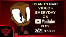 I PLAN TO MAKE VIDEOS EVERYDAY ON YOUTUBE COME THE...