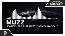 MUZZ - Somewhere Else (feat. Danyka Nadeau)
