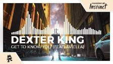 Dexter King - Get to Know You (feat. Aviella)