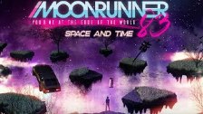 Moonrunner83 - Space and Time (feat. Megan McDuffe...