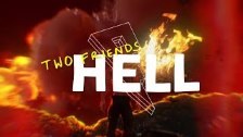 Two Friends - Hell