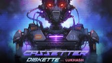 Cassetter - Diskette (feat. LukHash)