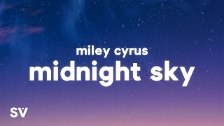 Miley Cyrus - Midnight Sky(Lyrics)