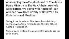 The Jesus Penis Ministry = The Gay Atheist Asshole...