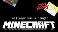 Minecraft of the Moct Fox/viniger is a danger