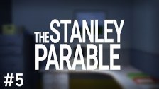 The Stanley Parable - #5