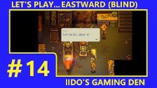 Let&#39;s Play Eastward (Blind) #14 - Return to th...