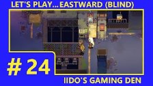 Let&#39;s Play Eastward (Blind) #24 - Opening the ...