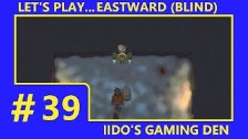 Let&#39;s Play Eastward (Blind) #39 - Solomon&#39;...