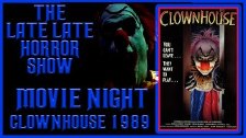 Clownhouse 1989 horror Movie Night (Here Comes The...
