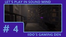 Let&#39;s Play In Sound Mind (Blind) #4 - Putting ...
