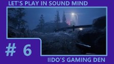 Let&#39;s Play In Sound Mind (Blind) #6 - Touring ...