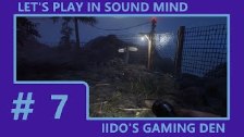 Let&#39;s Play In Sound Mind (Blind) #7 - The Ques...