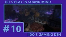 Let&#39;s Play In Sound Mind (Blind) #10 - Burn Aw...