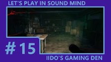 Let&#39;s Play In Sound Mind (Blind) #15 - To Luca...
