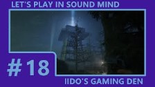 Let&#39;s Play In Sound Mind (Blind) #18 - Visitin...