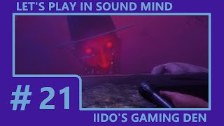 Let&#39;s Play In Sound Mind (Blind) #21 - Defeati...