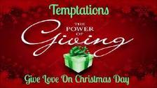 Temptations~ &#34; Give Love On Christmas Day &#34...