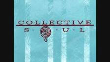 Collective soul- where the river flows
