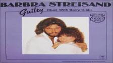 Barbra Streisand Ft. Barry Gibb~ &#34; Guilty &#34...