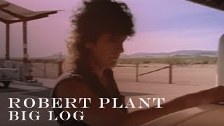 Robert Plant Big Log.