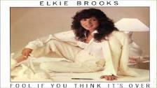 Elkie Brooks~ :&#34; Fool If You Think It&#39;s Ov...