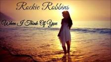 Rockie Robbins,~ &#34; When I Think Of You &#34; _...