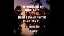 The Adventures of Bayou Billy Street &amp; Swamp F...