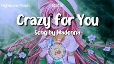 crazy for you by madonna nightcore