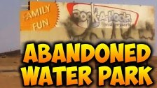 Abadoned Water Park! | Rock-A-Hoola Water Park [RE...