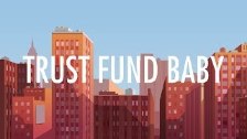 Why Don&#39;t We &ndash; Trust Fund Baby