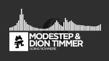 Modestep &amp; Dion Timmer - Going Nowhere