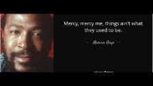 Marvin Gaye~&#34; Mercy Mercy Me &#34; 1971