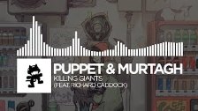 Puppet &amp; Murtagh - Killing Giants (feat. Richa...