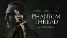 My Movie Review &#34;PHANTOM THREAD&#34; with Dani...