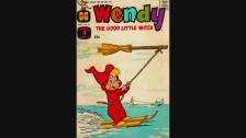 Wendy the Good Little Witch Comics - Wendy Takes a...