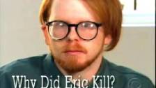 SAD BUT TRUE : Dateline Mystery: Why Did Eric Kill...