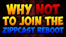 Why NOT To Join The Zippcast Reboot