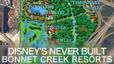 Disney&#39;s Never Built Bonnet Creek Resorts