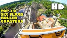 Top 10 Six Flags Roller Coasters! Front Seat POV V...