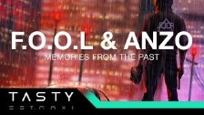 F.O.O.L &amp; Anzo - Memories From The Past