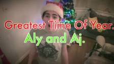 Greatest Time of Year - Aly and Aj (Music Video)