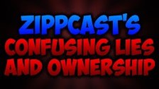 Zippcast&#39;s Confusing Lies &amp; Ownership