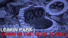 Leakin Park : Down in the Devil&rsquo;s Well / Tru...