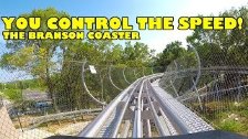 The Branson Coaster! You Control Speed On This Alp...