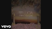St. Lucia - A Brighter Love